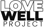 Love Well Project